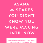Hot pink background with Asana Mistakes You Didn't Know You Were Making Until Now in bold white letters