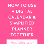 Hot pink background with How to Use a Digital Calendar and Simplified Planner Together in bold white letters