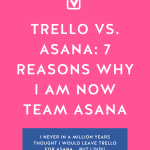 Hot pink background with the words "Trello vs. Asana: 7 Reasons Why I Am Now Team Asana" in bold white letters