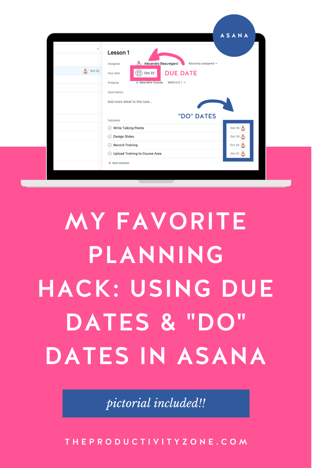 Laptop mockup showing due dates and do dates in Asana on a hot pink background with the words my favorite planning hack: using due dates & "do" dates in Asana in bold white letters